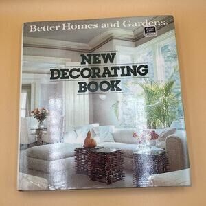 Vintage New Decorating Book by Better Homes and Gardens 1985 Hardback